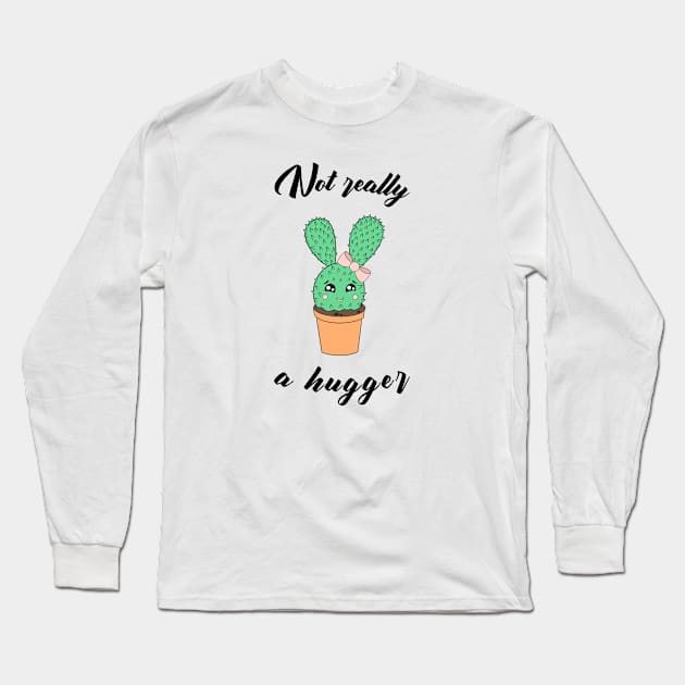 Not really a hugger - a cute kawaii cactus Long Sleeve T-Shirt by Cute_but_crazy_designs